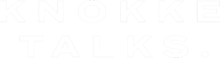 Knokke Talks